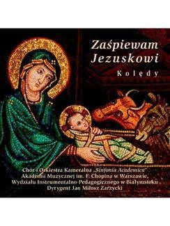 SINFONIA VARSOVIA ZaŚpiewam Jezuskowi CD