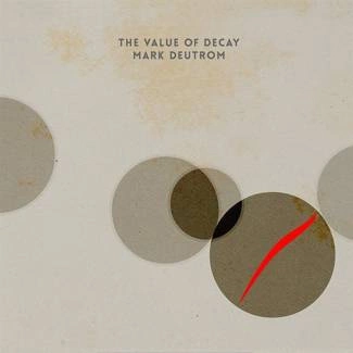 DEUTROM, MARK The Value Of Decay Black Lp LP