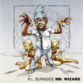 RL BURNSIDE Mr Wizard CD DIGIPAK