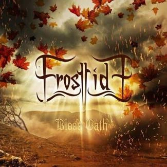 FROSTTIDE Blood Oath Limited Edition CD DIGIPAK