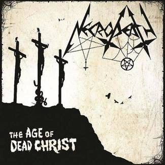 NECRODEATH The Age Of The Dead Christ CD