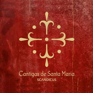 SCANDICUS Cantigas De Santa Maria CD