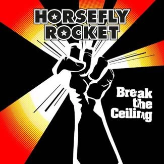 HORSEFLY ROCKET Break The Ceiling CD