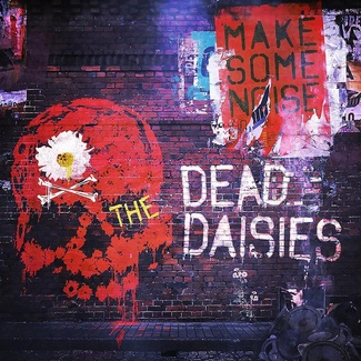 DEAD DAISIES, THE Make Some Noise CD DIGIPAK