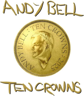 BELL, ANDY Ten Crowns LP