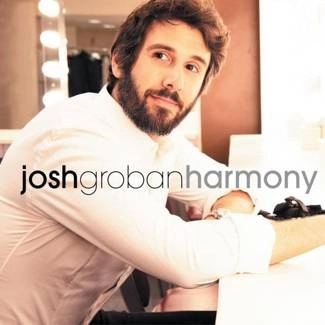 GROBAN, JOSH Harmony CD