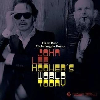 RACE, HUGO & MICHELANGELO RUSSO  John Lee Hooker`s World Today CD