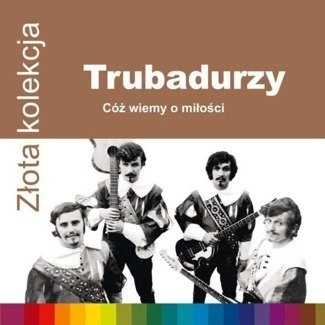 TRUBADURZY Zlota Kolekcja LP