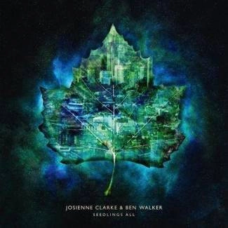 CLARKE, JOSIENNE & WALKER, BEN Seedlings All CD