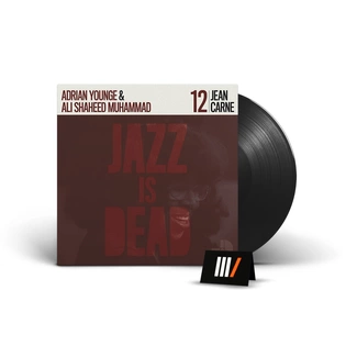 JEAN CARNE, ADRIAN YOUNGE, ALI SHAHEED MUHAMMED Jazz Is Dead 012 LP