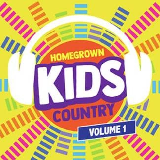 HOMEGROWN KIDS Homegrown Kids Country: Volume 1 CD