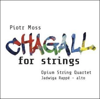 OPIUM STRING QUARTET Moss: Chagall For Strings CD