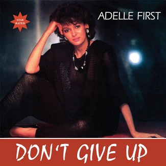 ADELLE FIRST Don't Give Up 12"