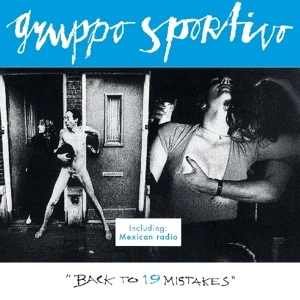 GRUPPO SPORTIVO Back To 19 Mistakes CD