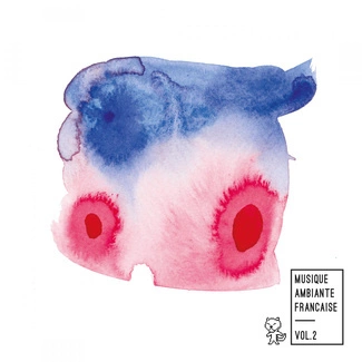 V/A Musique Ambiante Française Vol. 2 2CD