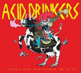 ACID DRINKERS Ladies And Gentlemen On Acid CD