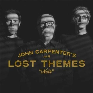 CARPENTER, JOHN Lost Themes IV Noir BLACK LP