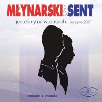 MŁYNARSKI & SENT Jestesmy Na Wczasach (na Zywo 2001) CD