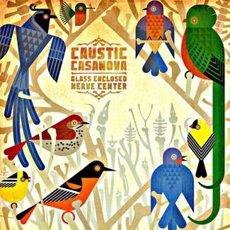 CAUSTIC CASANOVA Glass Enclosed Nerve Center CD DIGIPAK