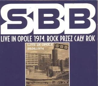 SBB Live In Opole 1974 - Rock Przez CaŁy Rok CD