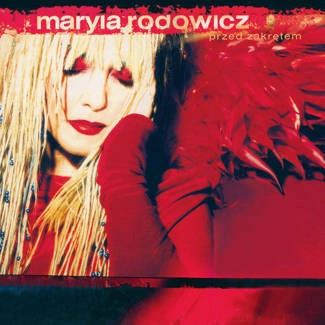 RODOWICZ, MARYLA Przed ZakrĘtem (reedycja) CD