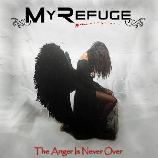 MY REFUGE The Anger Is Never Over CD