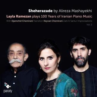 RAMEZAN, LAYLA 100 Years Of Iranian Piano Music Vol 2 Sheherezade CD DIGIPAK