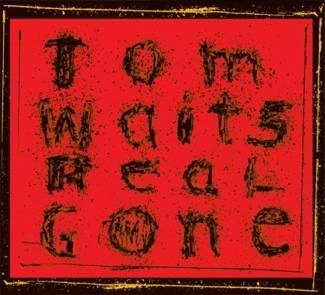 WAITS, TOM Real Gone - Remastered CD