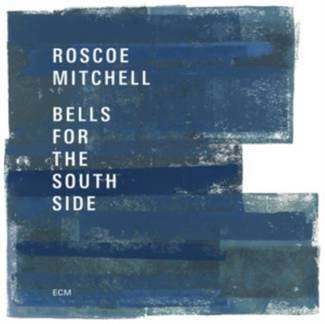 MITCHELL, ROSCOE Bells For The South Side 2CD