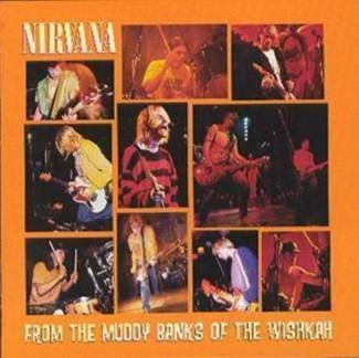 NIRVANA From The Muddy Banks Of Wishkah CD