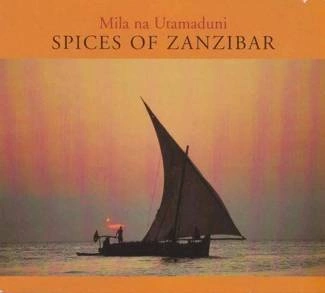 MILA NA UTAMADUNI Spices of Zanzibar CD DIGIPAK