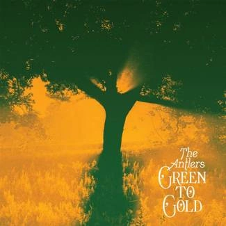 ANTLERS, THE Green To Gold GOLD LP
