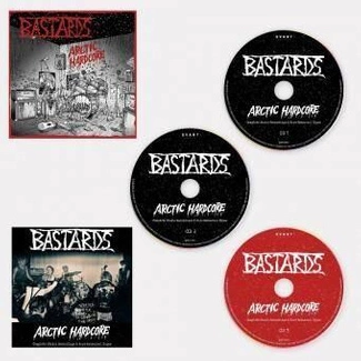 BASTARDS Arctic Hardcore – Complete Studio Recordings & Rare Rehearsal Tapes 3CD