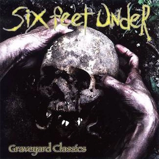 SIX FEET UNDER Graveyeard Classics CD