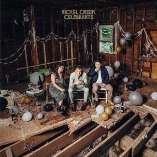 NICKEL CREEK Celebrants 2LP