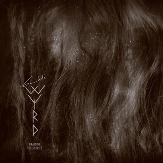 GAAHLS WYRD Braiding The Stories CD DIGIPAK