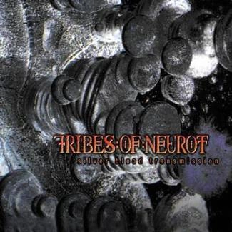 TRIBES OF NEUROT Silver Blood Transmission CD DIGIPAK