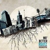 VAVAMUFFIN Mo Better Rootz CD