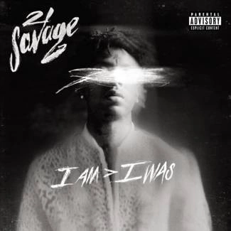 21 SAVAGE I Am > I Was CD
