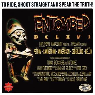 ENTOMBED DCLXVI To Ride Shoot Straight And Speak The Truth CD