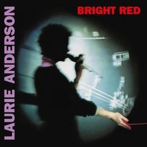 ANDERSON, LAURIE Bright Red LP