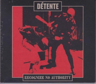 DETENTE Recognize No Authority CD