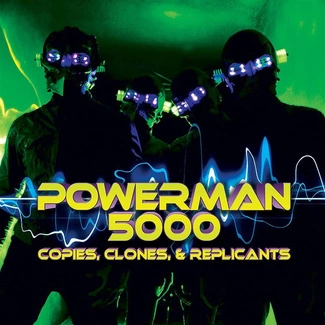 POWERMAN 5000 Copies Clones & Replicants CD DIGIPAK