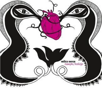 MILCZ SERCE Nawyki/kolizje CD