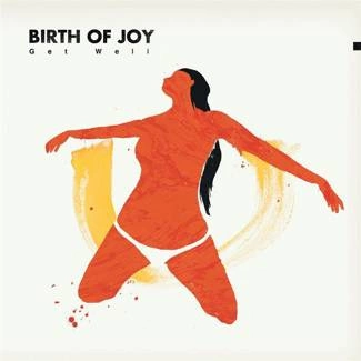 BIRTH OF JOY Get Well CD DIGIPAK