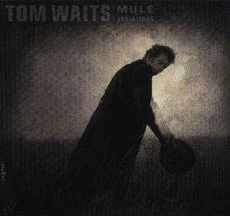 WAITS, TOM Mule Variations - Remastered CD