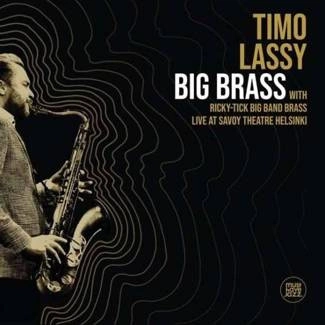 LASSY, TIMO & RICKY-TICK BIG BAND BRASS Big Brass Live at Savoy Theatre Helsinki CD DIGIPAK