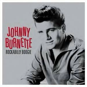 BURNETTE, JOHNNY Rockabilly Boogie LP