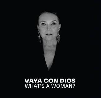 VAYA CON DIOS What's A Woman