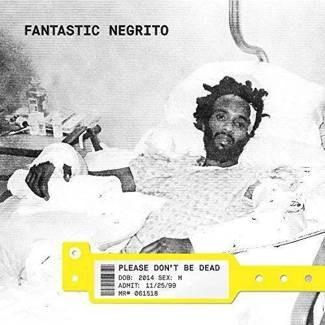FANTASTIC NEGRITO Please Don't Be Dead CD DIGIPAK